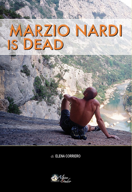 Marzio Nardi is dead. Libero tra le pietre