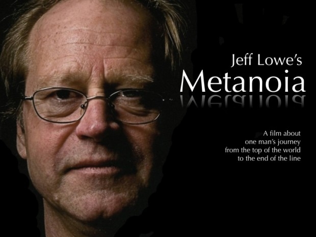 Jeff Lowe, Metanoia, alpinismo