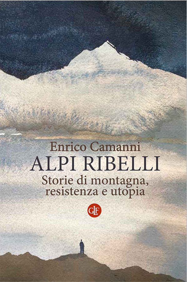 Alpi ribelli, Enrico Camanni