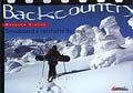 Backcountry, Snowboard e racchette da neve