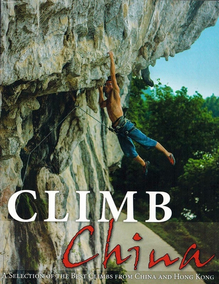 Climb China, the new climbing guidebook to China and Hong Kong