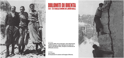 Discover Brenta Dolomites 1864 - 2014 in the footsteps of John Ball - On the left: 15/08/1934. Enrico Giordani, Ulisse Battistata and Bruno Detassis. On the right: 1930's. Climbers in action in the Brenta massif, Dolomites