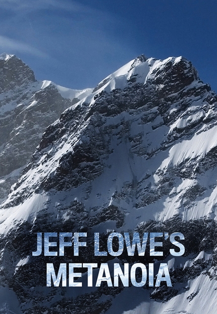 Play Alpinismo - Jeff Lowe's Metanoia di James Aikman