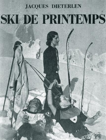 Ski de printemps di Jacques Dieterlen, scialpinismo anni '30 tra gioia, romanticismo e nostalgia