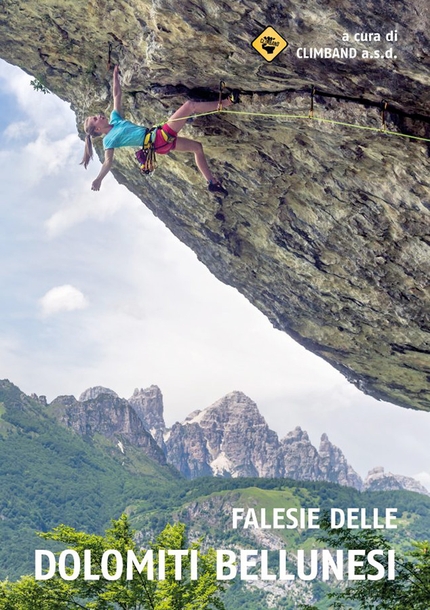 Sport climbing in the Belluno Dolomites - Sport climbing in the Belluno Dolomites