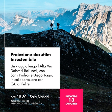 Oltre le Vette - Oltre le Vette 2022: Presentazione del docufilm Insostenibile, un viaggio lungo l’Altavia Dolomiti Bellunesi