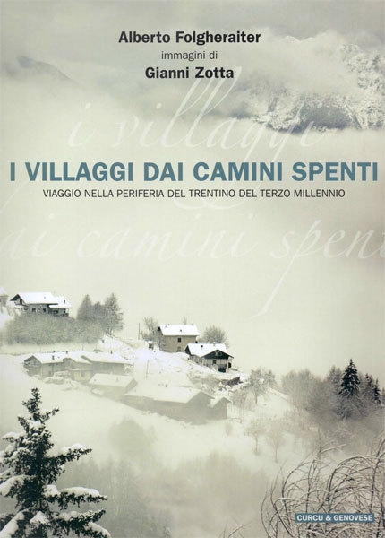 I villaggi dai camini spenti di Alberto Folgheraiter