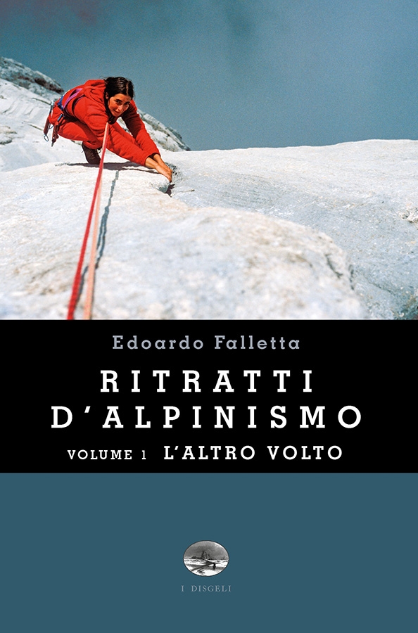 Ritratti d'alpinismo vol.1 - L'altro volto