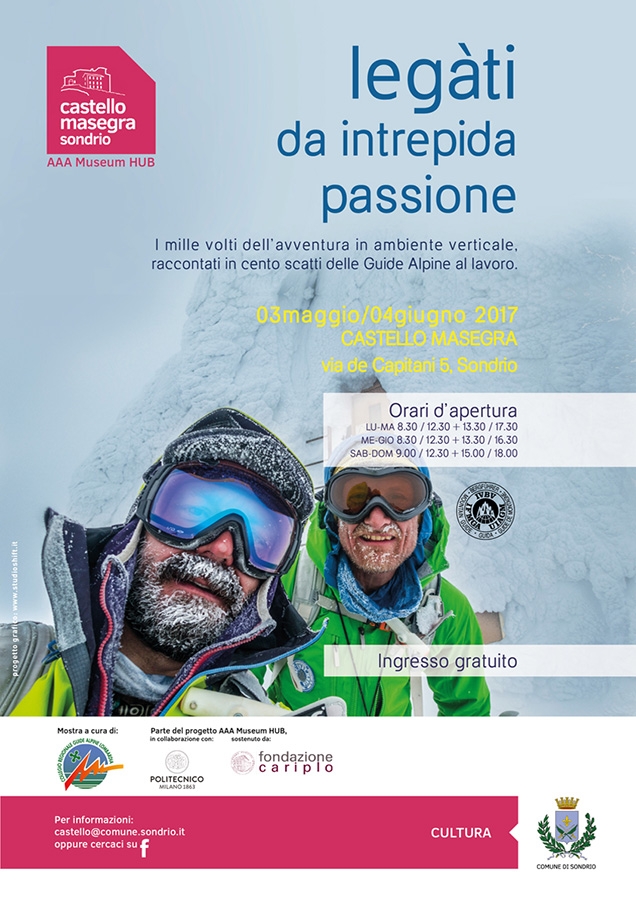 Legati da intrepida passione - I mille volti dell’avventura in ambiente verticale raccontati in cento scatti delle Guide alpine al lavoro