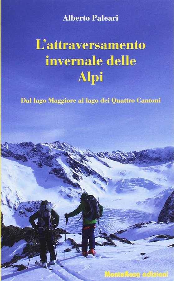Winter crossing of the Alps by Alberto Paleari