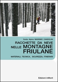 Racchette da neve nelle montagne friulane