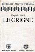Le Grigne - Guida ai Monti d'Italia