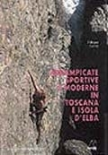 Arrampicate sportive e moderne in Toscana e Isola d’Elba