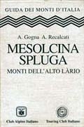 Mesolcina - Spluga Monti dell'Alto Làrio