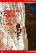 Arrampicate sportive e moderne fra Lecco e Como