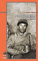I conquistatori dell’inutile