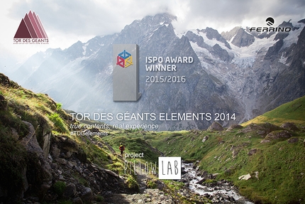 Ferrino and Pillow Lab, ‘Winners’ of the ISPO Communication – Social Media Award - The winners of the ISPO Award 2015, presented by Ispo, Europe’s most important trade show for the outdoor industry, were announced a few days ago. The winner in the Communication - Social Media, category was Tor des Géants Elements, a project commissioned by Ferrino to creative firm Pillow Lab.