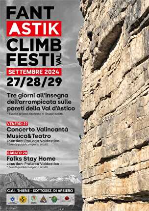 Val d'Astico arrampicata - Dal 27 al 29 settembre va in scena il Fant Astik Climbing Festival, tre giorni all'insegna dell'arrampicata sulle pareti della Val d'Astico in provincia di Vicenza. L'evento è organizzato dal Gruppo Roccia 4 Gatti e il CAI Thiene Sottosezione di Arsiero.