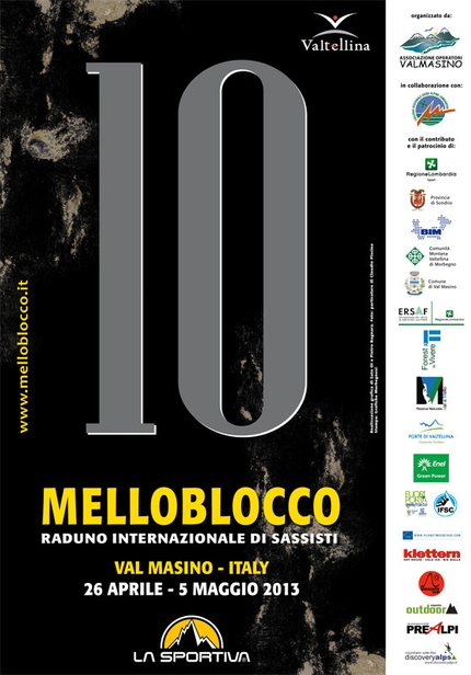 Melloblocco 2013 in Val di Mello - Val Masino - The 10th Melloblocco will take place from 26 April to 5 May 2013 in Valmasino - Val di Mello, Italy. This is the world's most important international bouldering meeting.