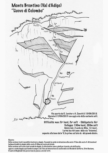 L'Uovo di Colombo, Monte Brentino, Val d'Adige - L'uovo di Colombo (200m, 7c+ hard, 7a+ soft, 6c+ oblig, Rolando Larcher & Herman Zanetti 06/2013