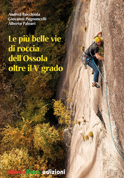 Le piu' belle vie di roccia dell'Ossola oltre il V grado