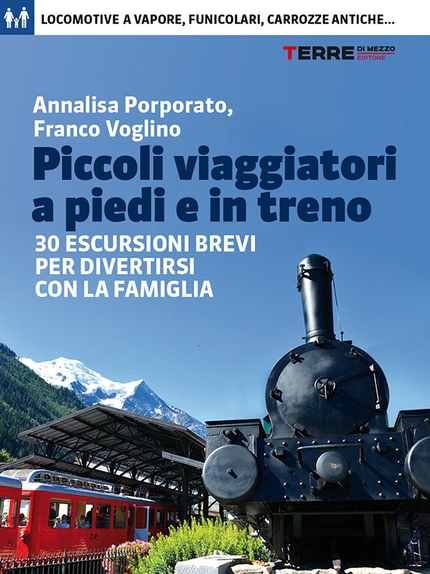 Piccoli viaggiatori a piedi e in treno - 