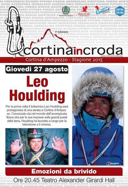 Cortina In Croda 2015, Leo Houlding - Giovedì 27 agosto Cortina InCroda ospita il forte climber ed alpinista britannico Leo Houlding.