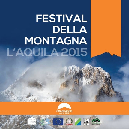 Festival della Montagna l'Aquila 2015 - Dal 2 al 4 ottobre 2015 si terrà a L’Aquila e sul Gran Sasso d'Italia la seconda edizione del Festival della Montagna. Ospiti quest'anno: Patrick Gabarrou, Simone Moro e Antoine Le Menestrel.