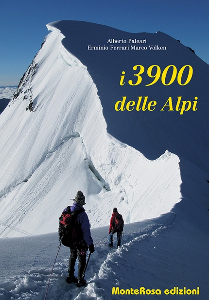 I 3900 delle Alpi, alla ricerca di montagne e di un alpinismo spesso ignorati