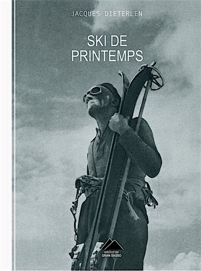 Ski de printemps - La copertina di Ski de printemps di Jacques Dieterlen, Edizioni del Gran Sasso 2019