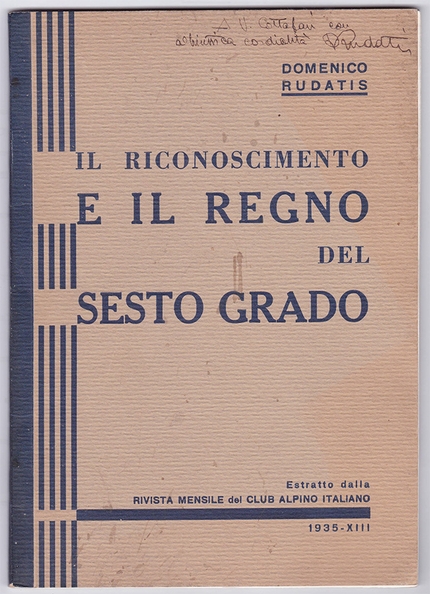 I gradi in arrampicata… che casino! - Libretto del 1935 di D. Rudatis con dedica a Vittorio Cottafavi noto alpinista degli anni'30