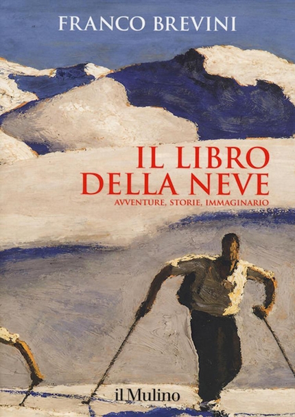 Il libro della neve di Franco Brevini vince il Premio ITAS 2020 del Libro di Montagna