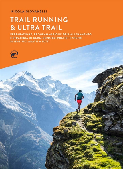 Premio ITAS del Libro di Montagna - Trail Running & Ultra Trail (Mulatero editore) di Nicola Giovanelli vincitore sezione “Guide e mappe” Premio Itas 2020