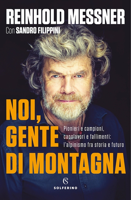 Valsusa Filmfest - La ‍copertina libro Noi gente di Montagna di Reinhold Messner e Alessandro Filippini